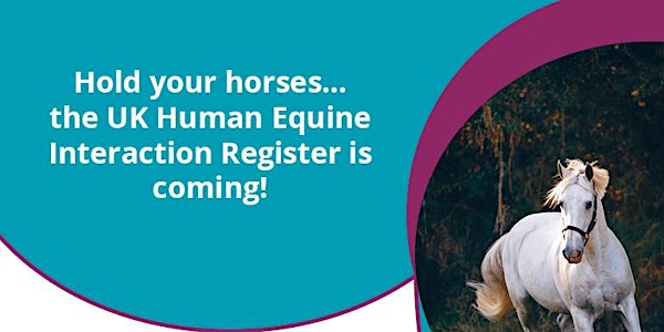 Human Equine Interaction Register Webinar 1 (afternoon option)