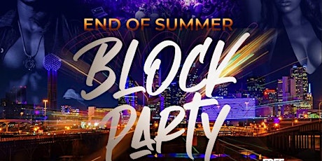 End of Summer Block Party primary image