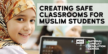 Creating Safe Classrooms for Muslim Students