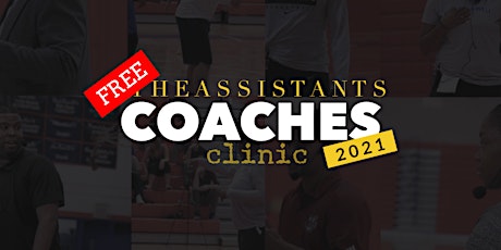 The ASSISTANTS' Coaching Clinic 2021 primary image