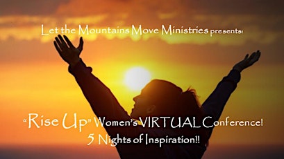 Image principale de Rise Up!  5 Night Virtual Women's Conference -Oct 18th through Oct 22nd