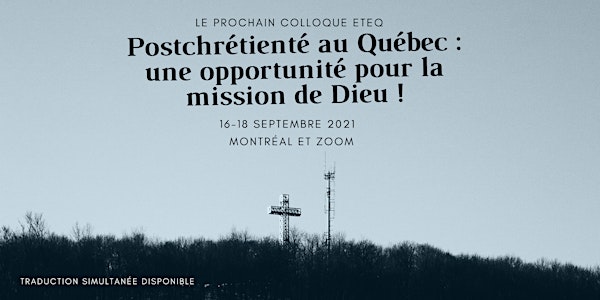 Postchrétienté au Québec : Une opportunité pour la mission de Dieu !
