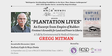 “Plantation Lives” An Excerpt from Gregg Mitman's Empire of Rubber primary image
