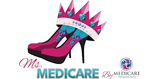 2022 Ms. Medicare Conference on July 11-12, 2022 in Cleveland, Ohio