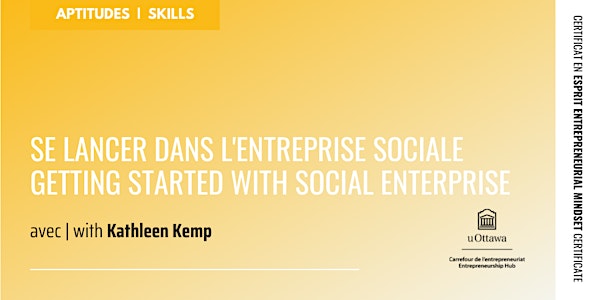 CEE : Se lancer dans l'entreprise sociale | EMC: Getting into Social ENT