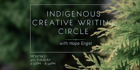 Indigenous Creative Writing Circle; "Write Relations" with Hope Engel tickets
