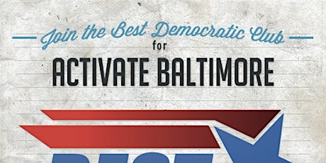 Best Dems Present "Activate Baltimore" primary image