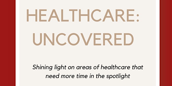 Healthcare: Uncovered