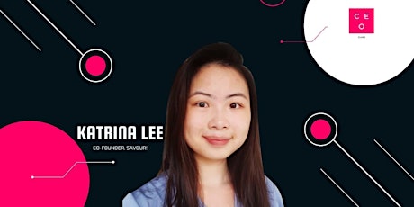 CEO Class - Ms. Katrina Lee (Co-founder,
