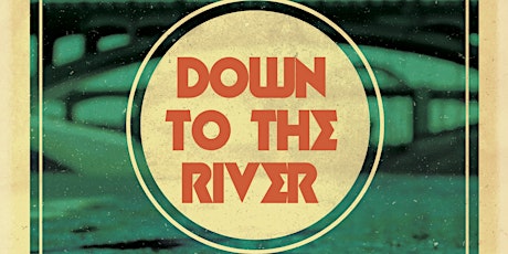 Down to the River 2015 primary image