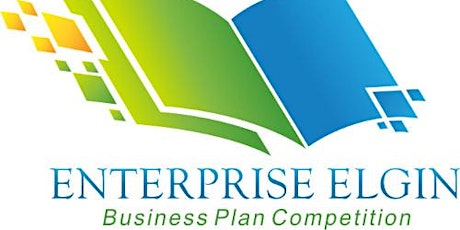 "Enterprise Elgin" Grand Finale - Business Plan Competition primary image