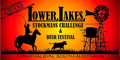 Lower Lakes Stockmans Challenge and Bush Festival primary image