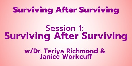 SAS | Session 1: Surviving After Surviving primary image