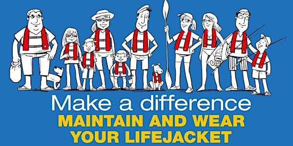 Make a Difference - Maintain & Wear your Lifejacket WALPOLE boat ramp