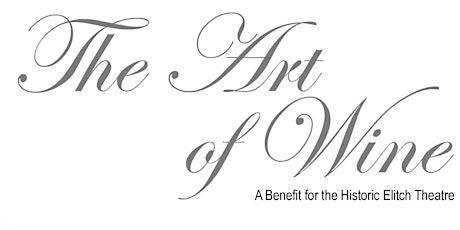 The Art of Wine -  A Benefit for the Historic Elitch Theatre primary image