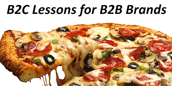 #BrandSlice: B2C Lessons for B2B Brands