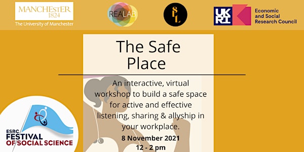 The Safe Place: Building a safe space for active and effective listening