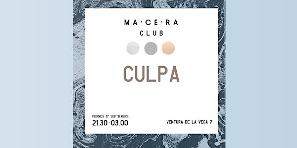 CULPA collective @ MA·CE·RA club
