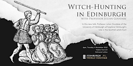 Witch-Hunting in Edinburgh with Professor Julian Goodare