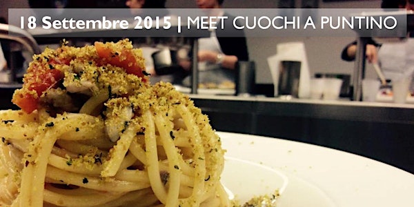 MEET CUOCHI A PUNTINO