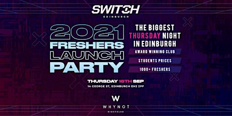 SWITCH Edinburgh: 2021 Freshers Launch Party primary image