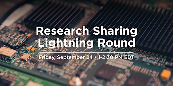 School of Engineering Research Sharing Lightning Round