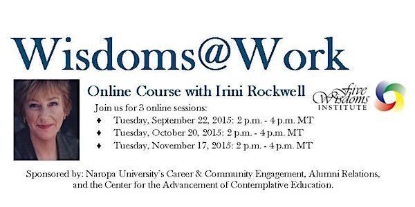 Wisdoms@Work Online Course with Irini Rockwell