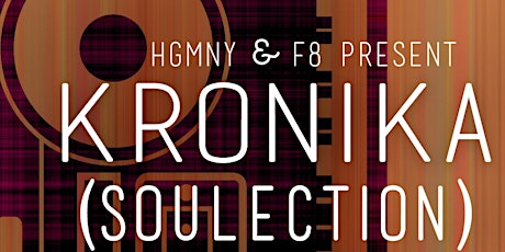 HGMNY & F8 present: KRONIKA (Soulection) primary image