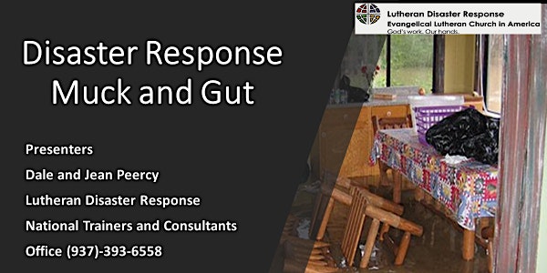 Disaster Response Muck and Gut