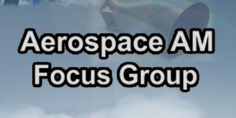 Aerospace AM Focus Group 2015 primary image