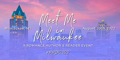 Meet Me In Milwaukee - Romance Author & Reader Event