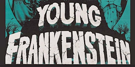 YOUNG FRANKENSTEIN - doors and bar open 19.00 main event from 19.30 primary image