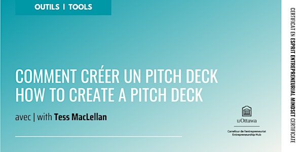 CEE : Comment créer un pitch deck | EMC: How to Create a Pitch Deck