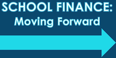 School Finance: Moving Forward primary image