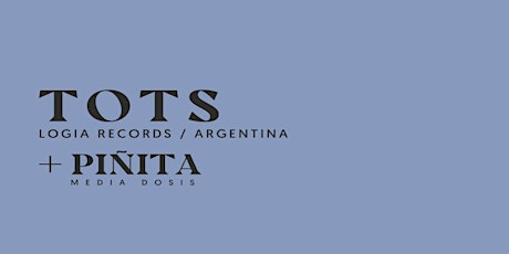 Imagen principal de TOTS (Argentina) + Pinita