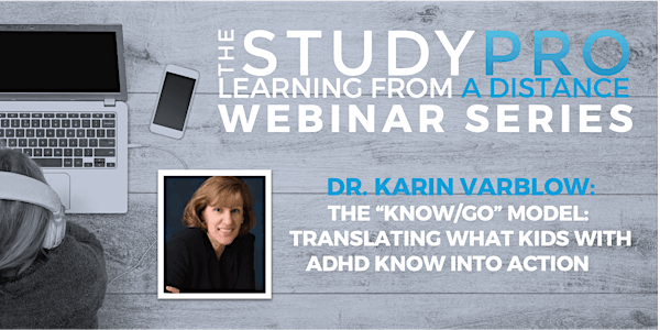 The Know/Go Model:  Translating What Kids with ADHD Know Into Action