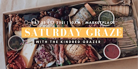 Saturday Graze With The Kindred Grazer! primary image