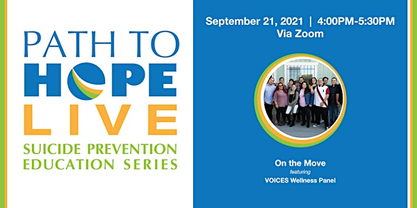 Path to Hope Live - 9/21: On the Move + VOICES Wellness Panel