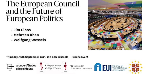 The European Council and the Future of European Politics