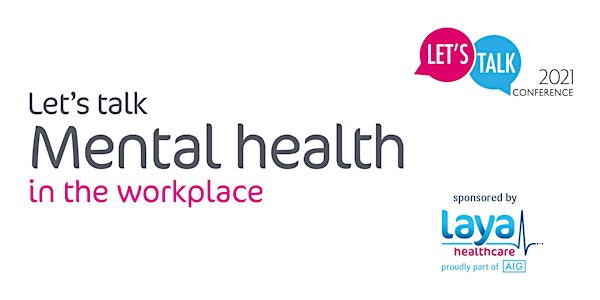Let’s Talk Mental Health in the Workplace (Morning & Afternoon Sessions)
