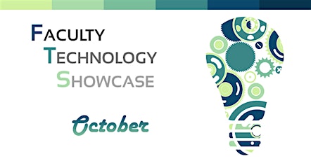 October Faculty Technology Showcase primary image