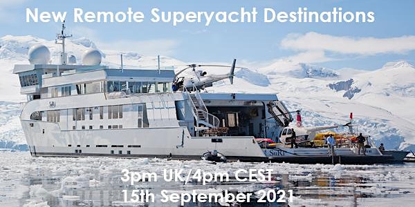 New Remote Superyacht Destinations