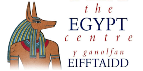 Egypt Centre Visit/ Ymweliad Canolfan Eifftaidd tickets