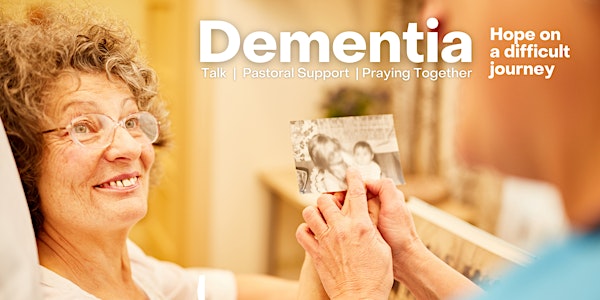 Dementia: Hope on a Difficult Journey