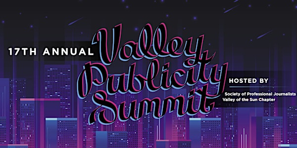 Valley Publicity Summit 2021, presented by SPJ