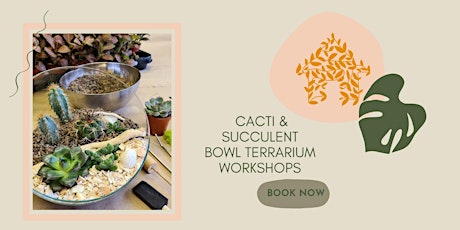 Cacti & Succulent Bowl Workshop