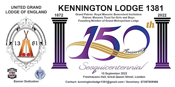 Kennington Lodge 1381:  Banner Dedication and 150-years Celebration