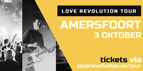 Love Revolution Tour 2021- Amersfoort Vathorst