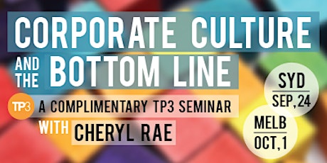 Corporate Culture and the Bottom Line with Cheryl Rae - Melbourne primary image