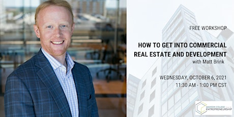 How to Get into Commercial Real Estate and Development Workshop primary image
